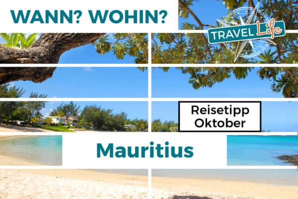 Reisetipp Mauritius Oktober